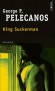  King Suckerman  -   George Pelecanos  -  Policier