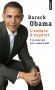 L'audace d'esprer - Un nouveau rve amricain  - Barack Hussein Obama II, n le 4 aot 1961  Honolulu dans l'tat d'Hawa, est l'actuel et le 44e prsident des tats-Unis d'Amrique. - Barack Obama - autobiographie, politique - Barack Obama