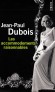 Les accommodements raisonnables  - Jean-paul Dubois