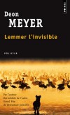 Lemmer, l'invisible - A quel moment Lemmer a-t-il commis une erreur? - Deon Meyer - Policier - MEYER Deon - Libristo