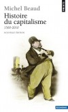  Histoire du capitalisme - 1500-2010  - 6e dition -  Michel Beaud - Histoire, finances - Beaud Michel - Libristo