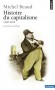  Histoire du capitalisme - 1500-2010  - 6e édition -  Michel Beaud - Histoire, finances