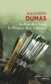  Robin des bois - Le Prince des voleurs  -   Alexandre Dumas  -  Roman historique - DUMAS Alexandre - Libristo