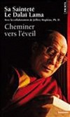 Cheminer vers l'veil - Sa Saintet le Dala Lama - Dalai Lama - Libristo