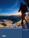 Sommets du Mont-Blanc - Les plus belles courses de facile � difficile - LELONG F., LAROCHE J.-L. - Libristo