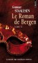 Le roman de Bergen  - T2 - En 1916, Bergen se relève péniblement d’un gigantesque incendie qui a ravagé la ville.- Gunnar Staalesen - Policier
