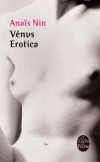  Vnus Erotica  -   Longtemps, ces textes furent mis en sommeil.  - Anas Nin -  Roman - Nin-a - Libristo