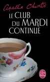 Le Club du mardi continue - Agatha Christie -  Policier - Christie Agatha - Libristo