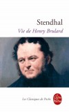 Vie de Henry Brulard   - Henri Beyle est le nom choisi par Stendhal pour pseudonyme. Il  dcide de se raconter sous un nom encore diffrent.  - Stendhal  - Classique - STENDHAL - Libristo