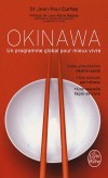  Okinawa - Un programme global pour mieux vivre  -   Jean-Paul Curtay  -  Sant, bien tre - Dr Curtay-j.p - Libristo