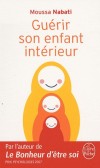  Gurir son enfant intrieur   -  Moussa Nabati  -  Psychologie, enfance - Nabati-m - Libristo