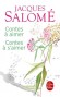 Contes  aimer, contes  s'aimer - Les contes nous aident  gurir. Ils nous aident  grandir,  crotre et  nous harmoniser. - Jacques Salom - Contes, sant -  Salome-j