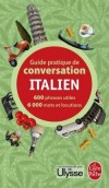 Guide pratique de conversation  : Italien - 600 phrases utiles - 6000 mots et locutions - Ravier-p+reutner-w - Libristo