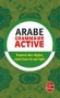 Grammaire active de l'arabe - Expos des rgles, exercices et corrigs -  Xxx