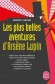 Les Plus Belles Aventures d'Arsne Lupin - Recueil 1  -  Maurice Leblanc -  Policier