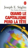 Quand le capitalisme perd la tte  - Stiglitz esquisse les grandes lignes d'un " idalisme dmocratique "  - Joseph Stiglitz - Politique - Stiglitz-j.e - Libristo
