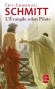 L'vangile selon Pilate suivi du Journal d'un roman vol - Grand Prix des lectrices de Elle 2001. -Eric-Emmanuel Schmitt - Religion chrtienne, documents