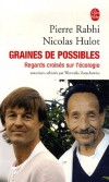  Graines de possibles - Regards croiss sur l'cologie  -   Nicolas Hulot, Pierre Rabhi -  Nature, Ecologie - Hulot-n+rabhi-p - Libristo