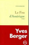 Le Fou d'Amrique - BERGER Yves - Libristo