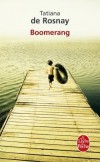 Boomerang - Sa soeur tait sur le point de lui rvler un secret... et cest laccident. - Tatiana de  Rosnay - Roman  - De Rosnay-t - Libristo