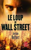 Le Loup de Wall Street - Belfort (n en 1962) nous raconte son histoire tragi-comique, de ses dbuts de trader jusqu' sa chute. Ancien trader amricain, Il passa 22 mois en prison pour dtournement de fonds  la fin des annes 1990 -  - Jordan Belfort -  - Belfort-j - Libristo