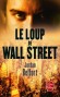 Le Loup de Wall Street - Belfort (né en 1962) nous raconte son histoire tragi-comique, de ses débuts de trader jusqu'à sa chute. Ancien trader américain, Il passa 22 mois en prison pour détournement de fonds à la fin des années 1990 -  - Jordan Belfort - 
