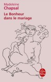 Le bonheur dans le mariage - Madeleine Chapsal - Roman - Chapsal Madeleine - Libristo