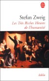 Les Trs Riches Heures de l'humanit -  Ces textes constituent la premire dition franaise intgrale de Sternstunden der Menschheit - Stefan Zweig - Histoire - Zweig-s - Libristo