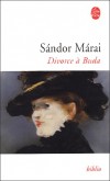 Divorce  Buda  -  "Roman de la bourgeoisie hongroise, fondatrice de la Hongrie moderne" - Alexandre Mara -  Roman - Marai-s - Libristo