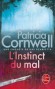 L'instinct du mal - Une enqute de Kay Scarpetta - Patricia Cornwell -  Policier,  Thriller - Patricia Cornwell