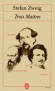  Trois Matres - Balzac, Dickens, Dostoevski   -  Stefan Zweig -  Classique