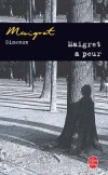  Maigret a peur   -  Tout  coup, entre deux petites gares dont il n'aurait pu dire le nom, Maigret se demanda ce qu'il faisait l. - Georges Simenon  -  Policier - Simenon-g - Libristo