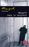 Maigret chez le ministre - Comme toujours quand il rentrait chez lui le soi Maigret leva la tte vers les fentres claires de son appartement.- Georges Simenon - Policier - Simenon-g - Libristo