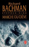  Marche ou crve   -  Stephen King, Richard Bachman  -  Thriller - King-s - Libristo