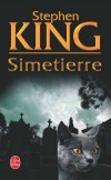 Simetierre - Un drame atroce va bientt dchirer lexistence des Creed - Stephen King - Thriller - King-s - Libristo