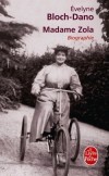 Madame zola - Biographie - Bloch-Dano Evelyne - Libristo