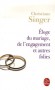 Eloge du mariage, de l'engagement et autres folies  -   Christiane Singer -  Vie de famille