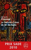 Le dernier Crne de M. de Sade - Prix Sade 2010 - Jacques Chessex - Roman - Chessex Jacques - Libristo