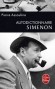 Autodictionnaire Simenon -  Pierre Assouline -  Autobiographie, anthologie, dictionnaire, auteur - Pierre Assouline