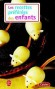Les recettes prfres des enfants - 52 recettes simples et ludiques - Blandine Vi - Cuisine, jeunesse -  Xxx