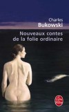 Nouveaux contes de la folie ordinaire - Bukowski Charles - Libristo
