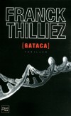 Gataca - Thilliez Franck - Libristo