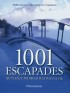 1001 escapades