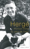 Herg - Portrait intime du pre de Tintin - Mouchart/riviere - Libristo