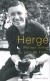 Herg� - Portrait intime du p�re de Tintin