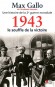 Une histoire de la Deuxime Guerre mondiale - Tome 4 - 1943, Le souffle de la victoire - Max Gallo de l'Acadmie franaise -  Histoire, guerre de 1939  1945