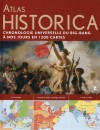 Atlas Historica - Chronologie universelle du Big-Bang  nos jours en 1200 cartes - Collectif - Libristo