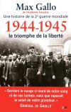 Une histoire de la 2me guerre mondiale  - T5 - 1944-1945  - Le triomphe de la libert - Max Gallo de l'Acadmie Franaise - Histoire - Gallo Max - Libristo