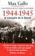Une histoire de la 2de guerre mondiale T5 - 1944-1945 le triomphe de la libert�