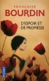D'espoir et de promesse - Devant le Palais de justice de Montr�al, Anaba Rivi�re attend l�arriv�e de Lawrence Kendall, son futur �poux� En vain. - BOURDIN FRANCOISE   - Roman sentimental